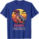 Poppy-Saurus T-Rex Dino Dinosaur PoppySaurus Funny Trex T-Shirt - T-Shirt | Royal