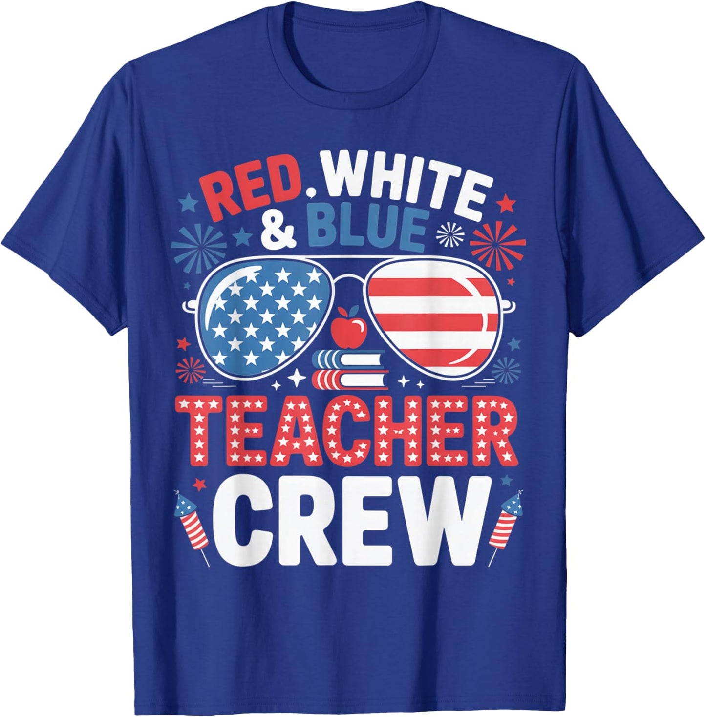 Red White Blue Teacher Crew 4th of July Patriotic T-Shirt - T-Shirt | Royal