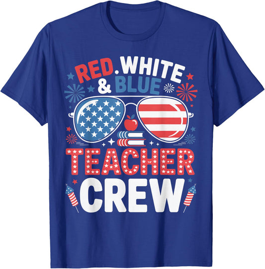Red White Blue Teacher Crew 4th of July Patriotic T-Shirt - T-Shirt | Royal