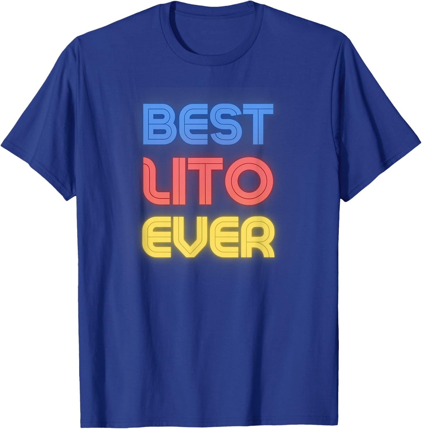 Best Lito Ever - Funny Lito Name Lito T-Shirt - T-Shirt | Royal