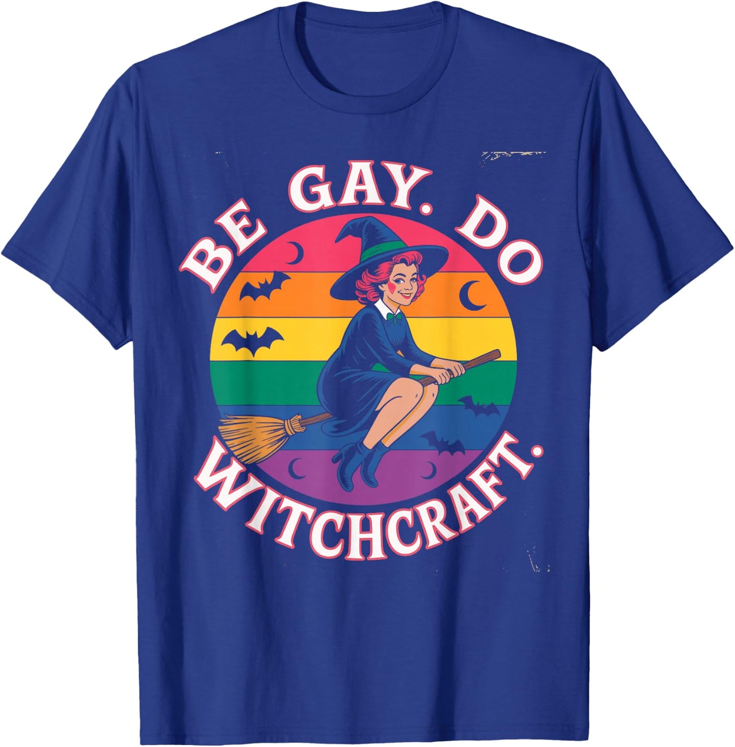 Be Gay Do Witchcraft Witch Halloween Costume LGBT Lesbian T-Shirt - T-Shirt | Royal