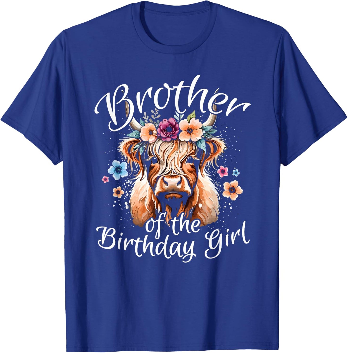 Brother Of The Birthday Girl Highland Cow T-Shirt - T-Shirt | Royal