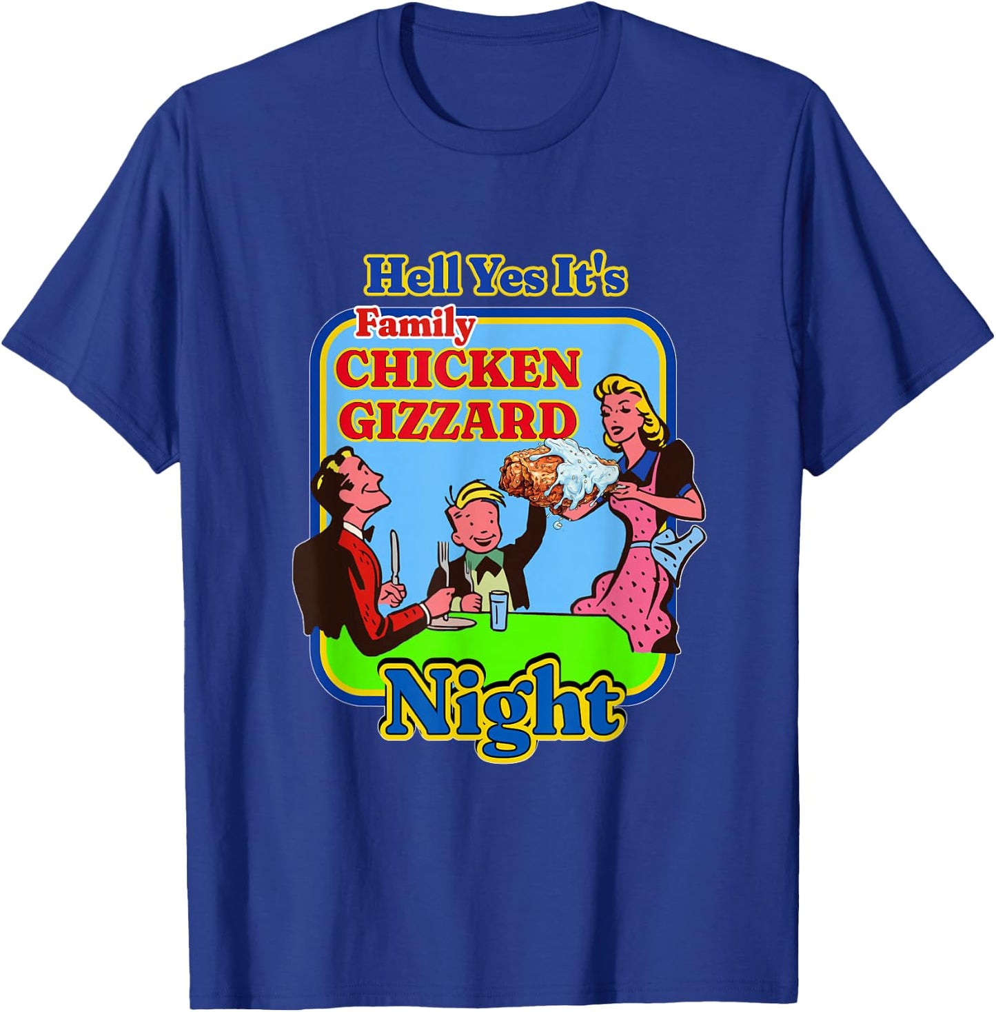 Retro Hell Yes It's Family Chicken Gizzard Night Vintage T-Shirt - T-Shirt | Royal