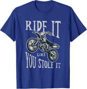 Ride it like you stole it - motorcycles T-Shirt - T-Shirt | Royal