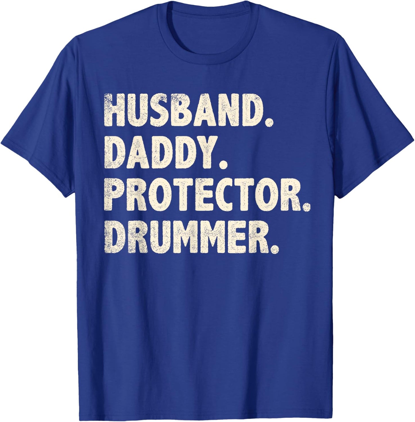 Husband Daddy Protector Drummer Fathers Day Funny Drumming T-Shirt - T-Shirt | Royal