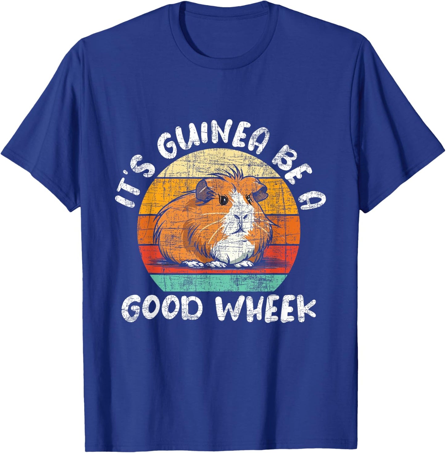 Funny Guinea Pig Shirts - It's Guinea Be A Good Wheek - Retro Vintage Rodent Pet Lover T-Shirt - T-Shirt | Royal