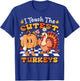 I Teach The Cutest Turkeys Funny Teacher Thanksgiving T-Shirt - T-Shirt | Royal