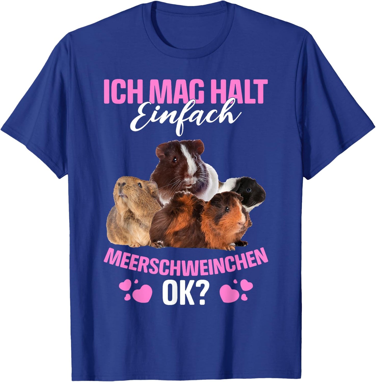 Ich Mag Halt Einfach Meerschweinchen Ok? Guinea Pig T-Shirt - T-Shirt | Royal