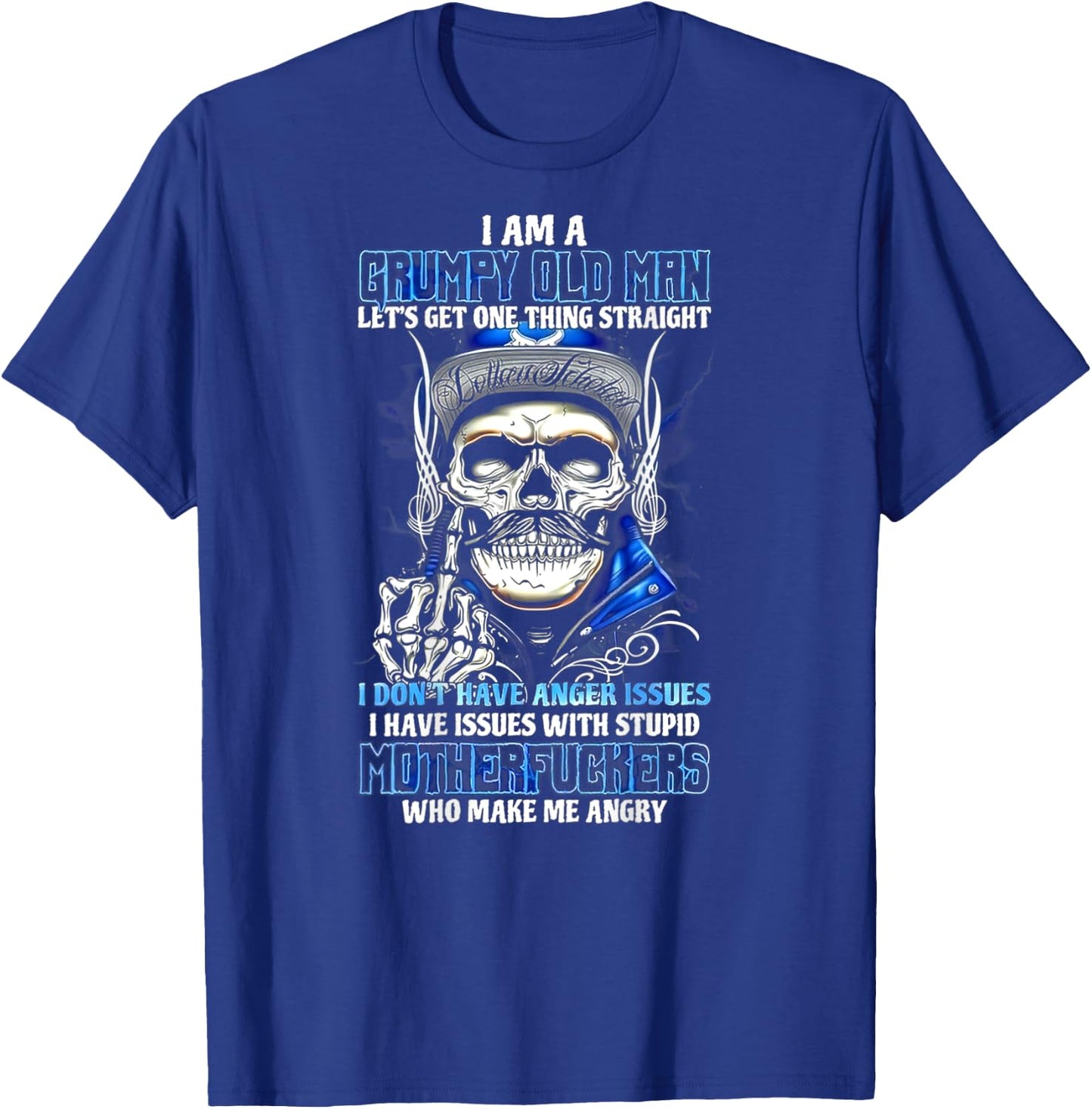 I'm A Grumpy Old Man Let's Get One Thing Straight (on back) T-Shirt - T-Shirt | Royal