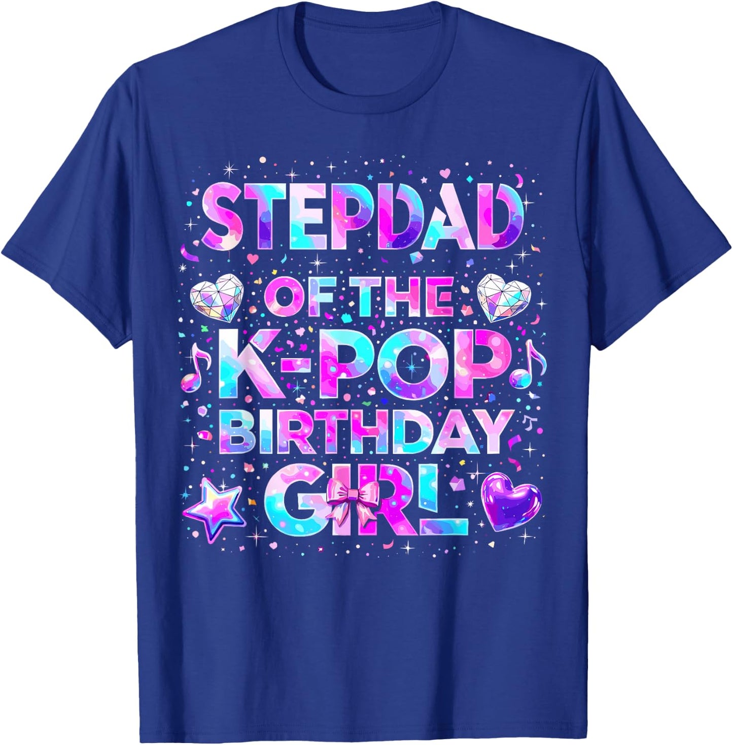 Stepdad of The K-Pop Birthday Girls Korean Music T-Shirt - T-Shirt | Royal