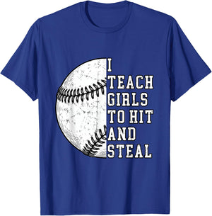 I Teach Girls to Hit and Steal | Softball Coach Gifts T-Shirt - T-Shirt | Royal