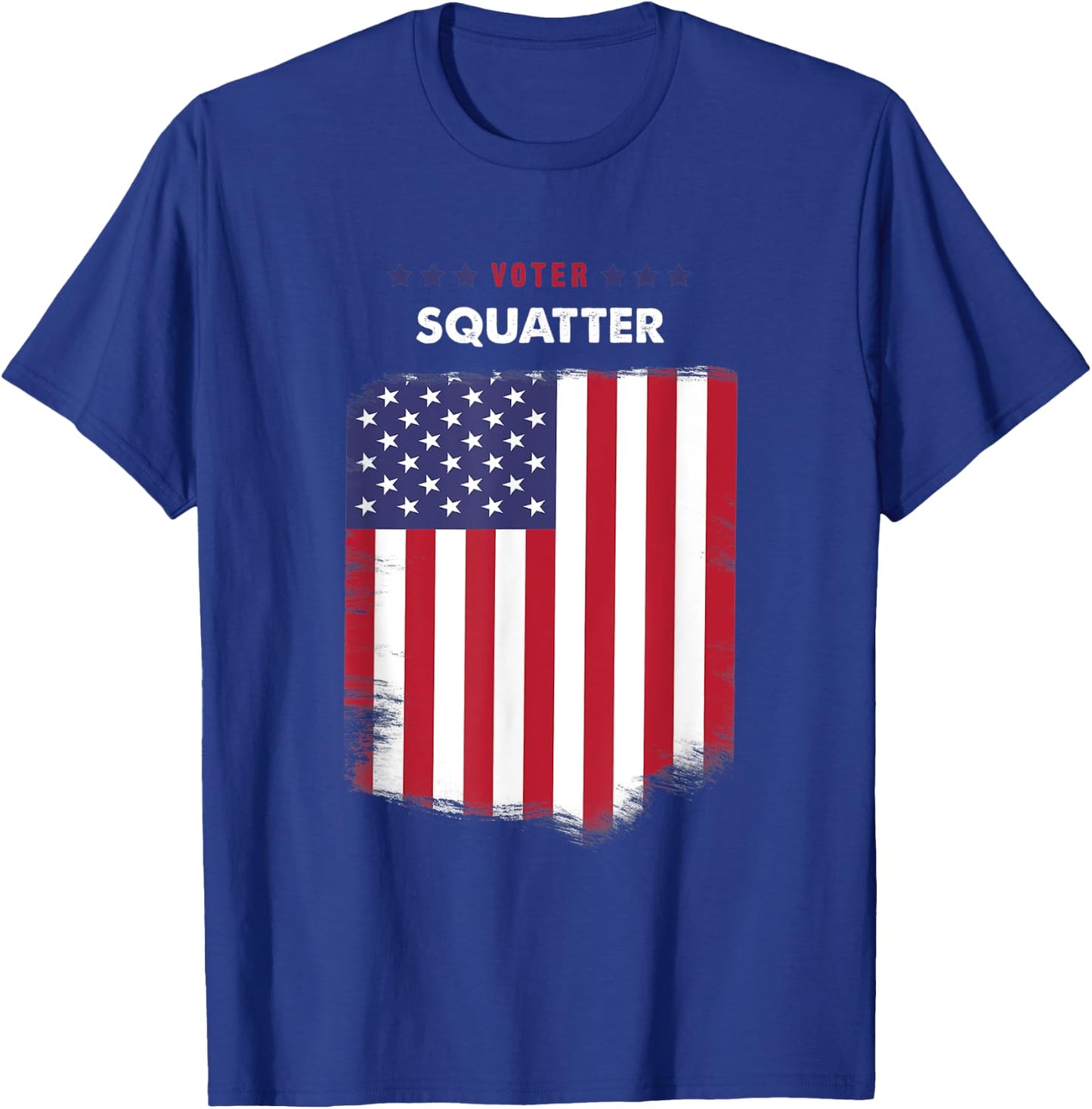 Voter Squatter T-Shirt - T-Shirt | Royal