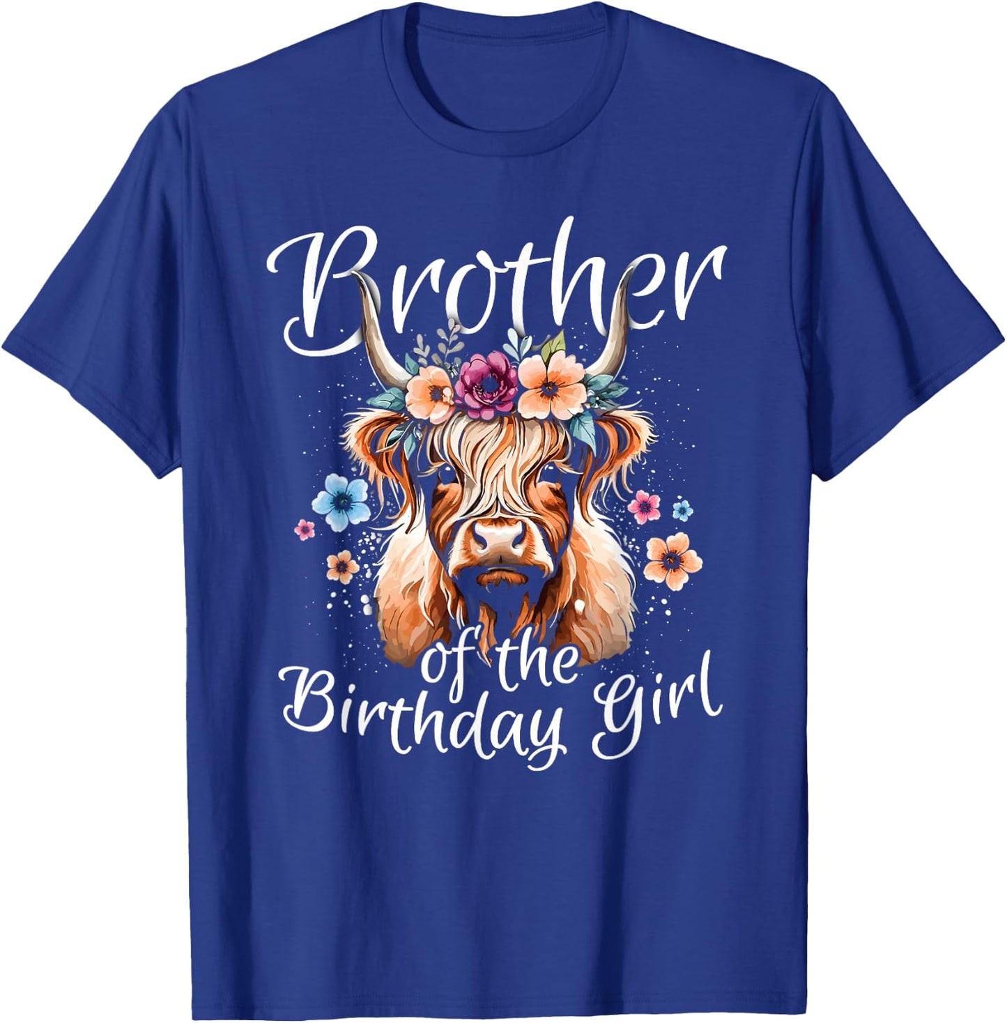 Brother Of The Birthday Girl Highland Cow T-Shirt - T-Shirt | Royal