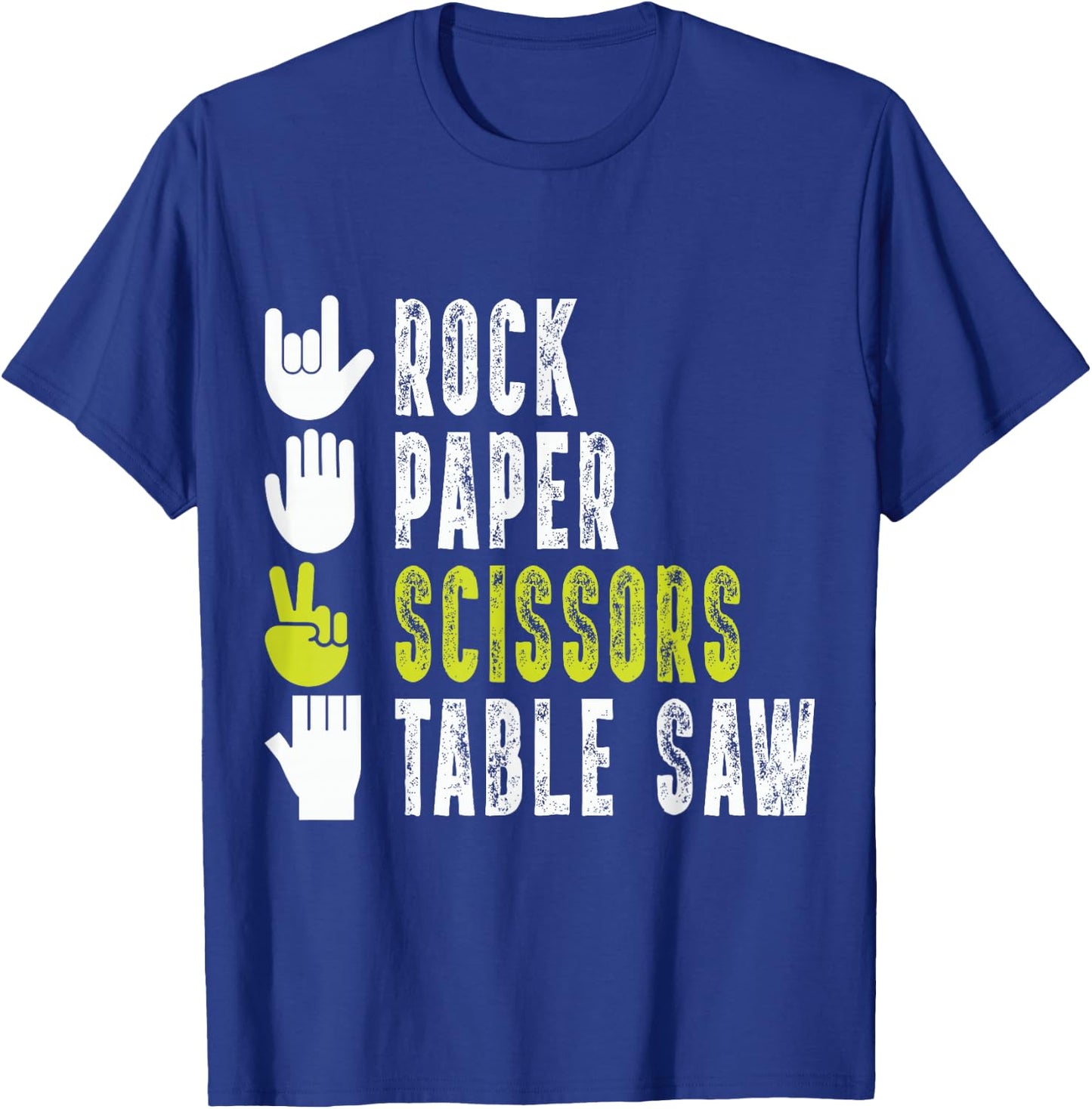 Rock Paper Scissor Table Saw Funny Craftsman T-Shirt - T-Shirt | Royal