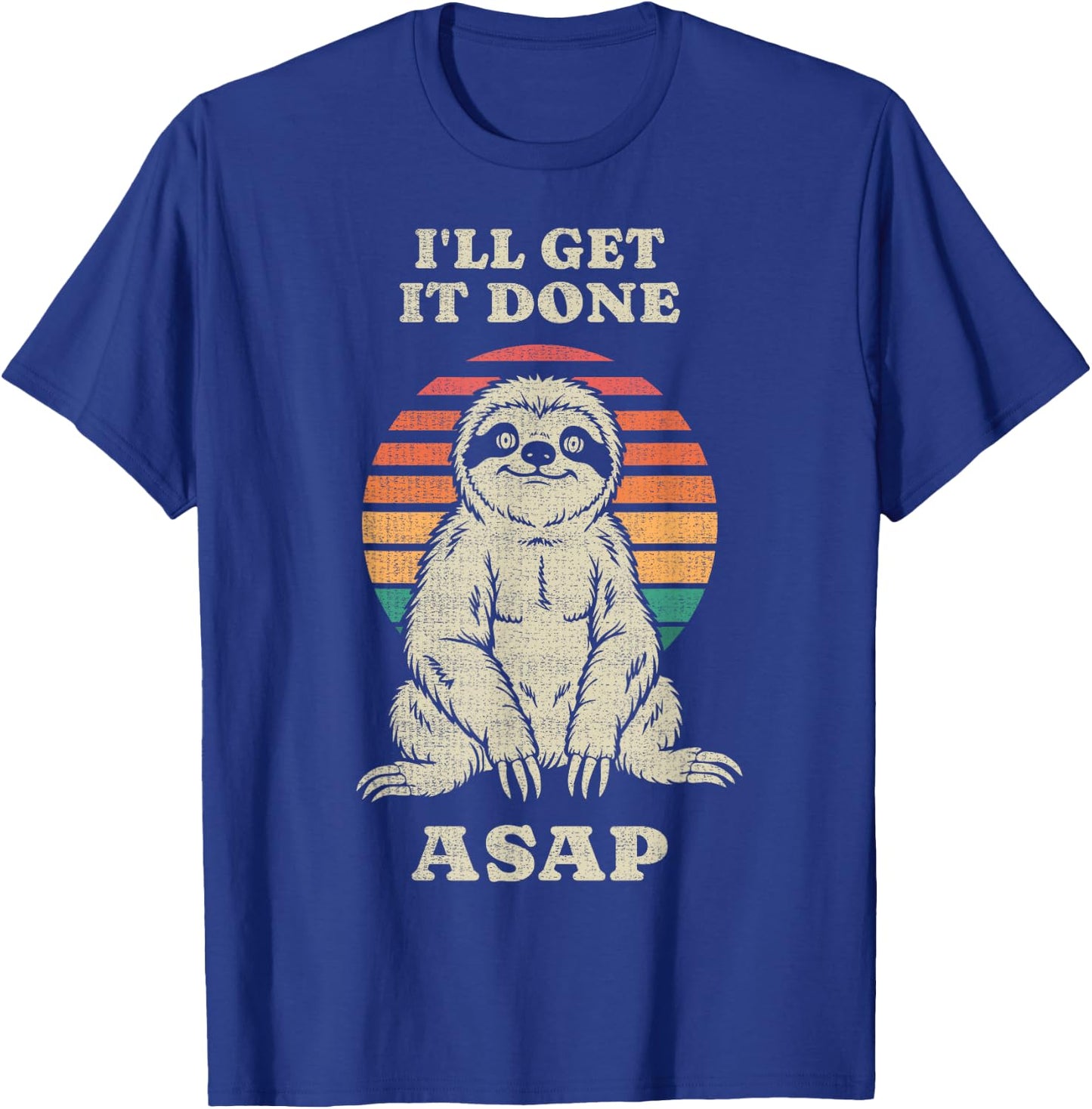 Funny Lazy Sloth Lover I'll Get It Done ASAP Retro 70s T-Shirt - T-Shirt | Royal