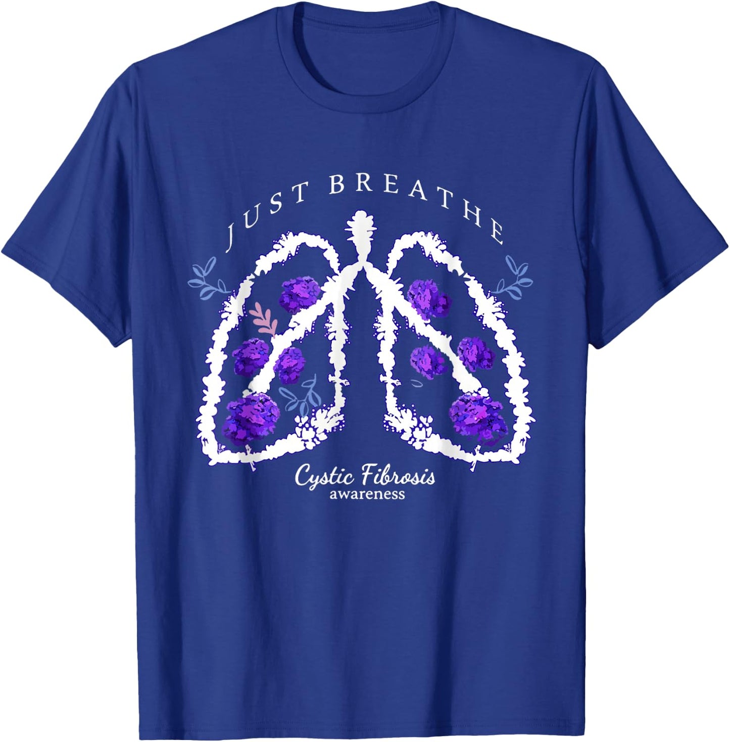 Just Breathe Purple Ribbon CF Cystic Fibrosis Awareness T-Shirt - T-Shirt | Royal