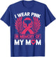 I Wear Pink In Memory Of My Mom Breast Cancer Awareness T-Shirt - T-Shirt | Royal