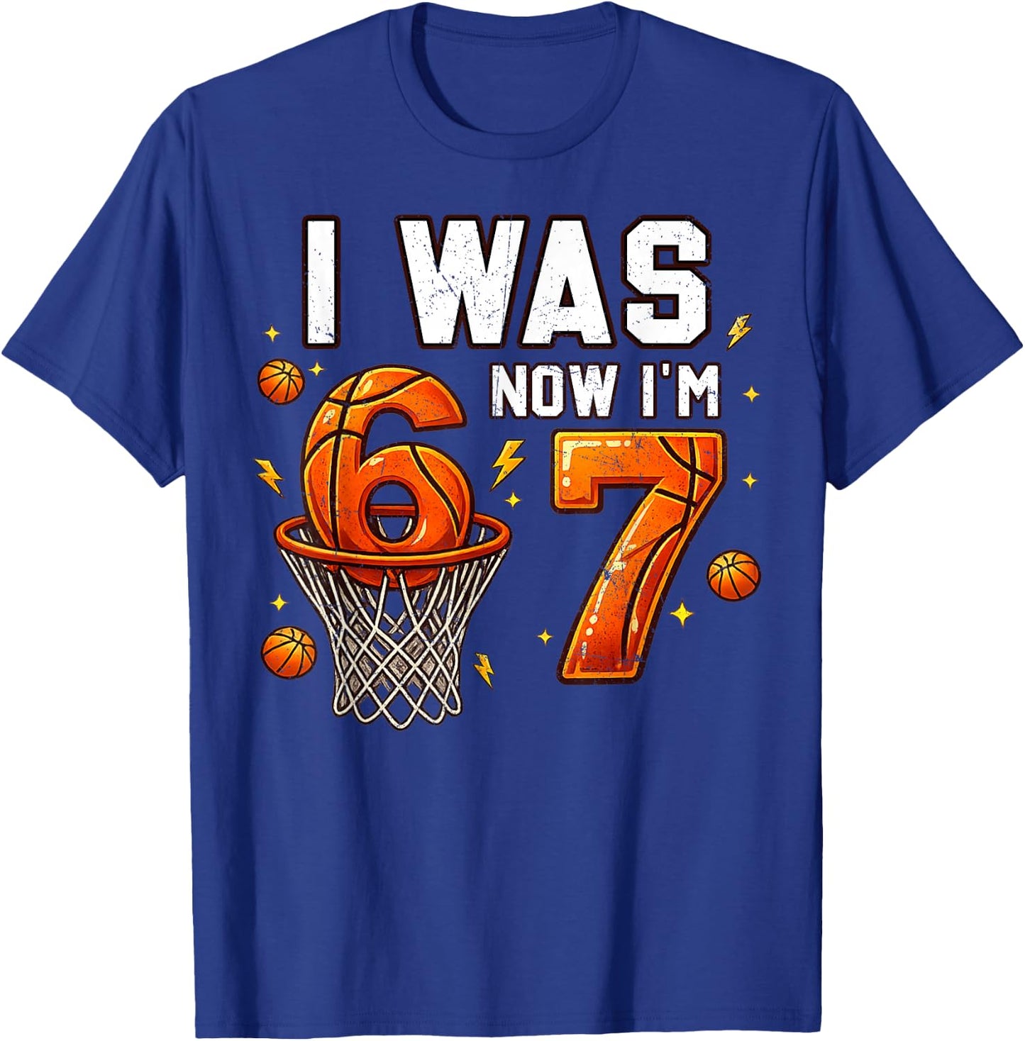 Ich war 6 Jetzt Bin ich 7 Lustig 6 7 Geburtstag Jungen Mädchen 67 Geburtstag T-Shirt - T-Shirt | Royal