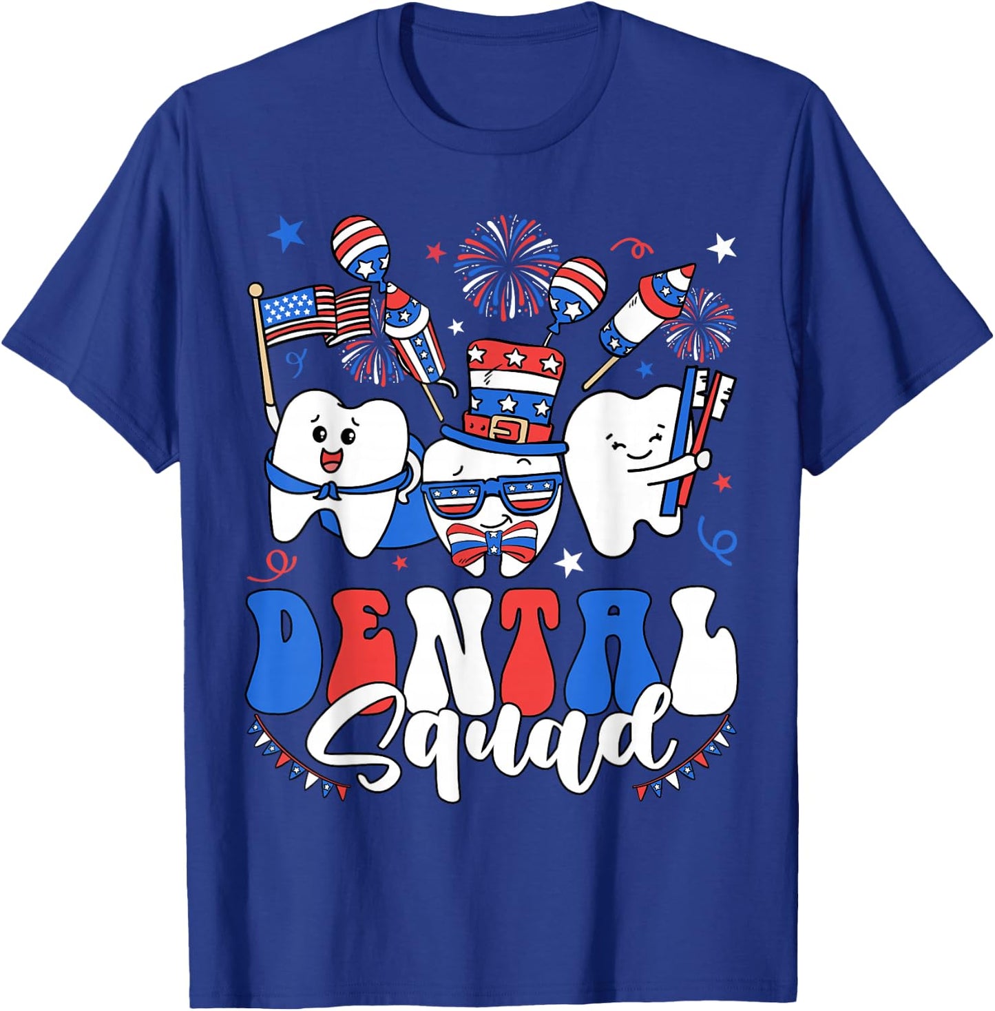 Dental Squad Hygienist 4th of July Dentist Dental Assistant T-Shirt - T-Shirt | Royal