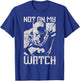 Batman Not On My Watch Illustration T-Shirt - T-Shirt | Royal