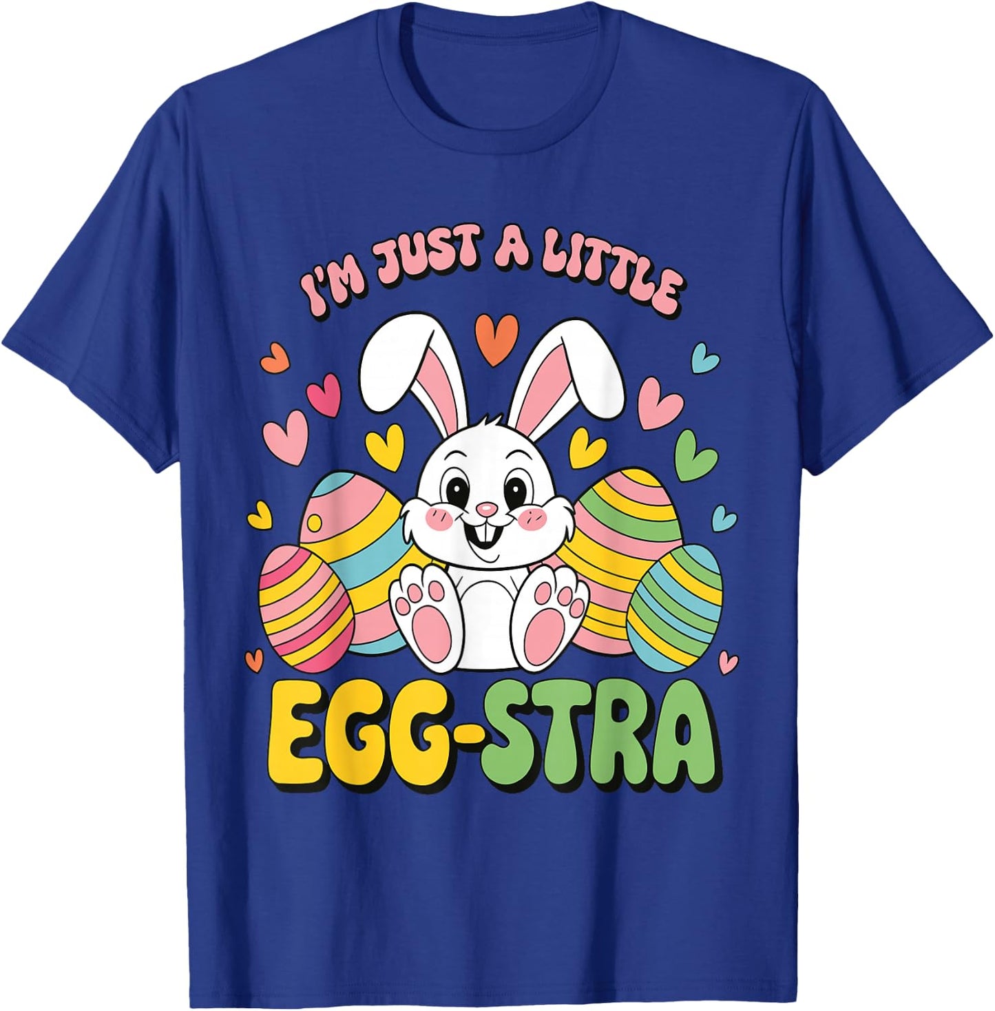 I'm A Little Eggstra Easter Egg Hunt Kids Toddler Easter T-Shirt - T-Shirt | Royal