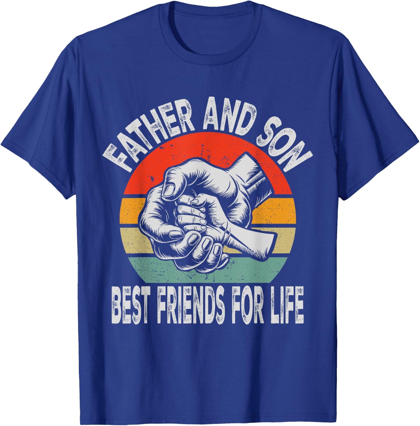 Father And Son Best Friends For Life Matching Father's Day T-Shirt - T-Shirt | Royal