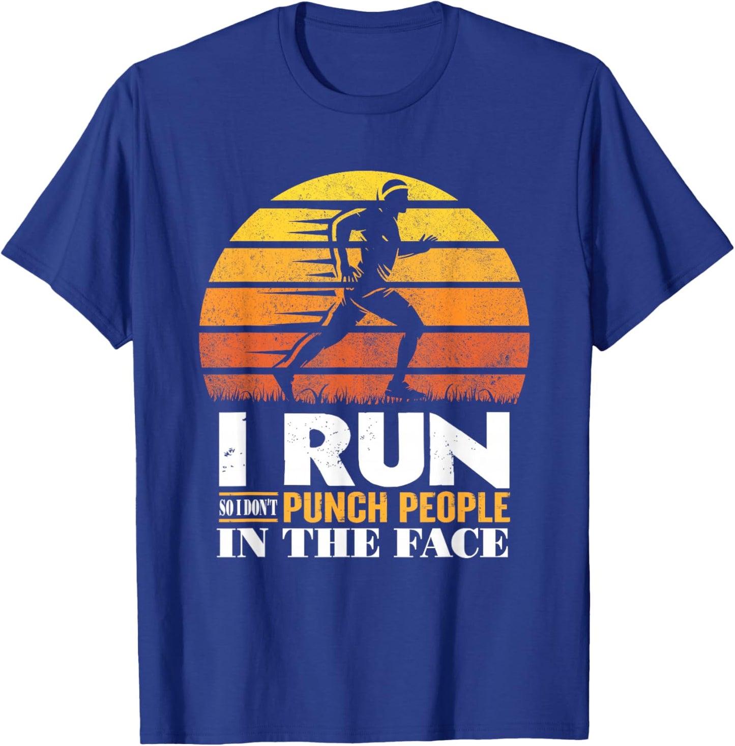I Run So I Don't Punch People In The Face Vintage T-Shirt - T-Shirt | Royal