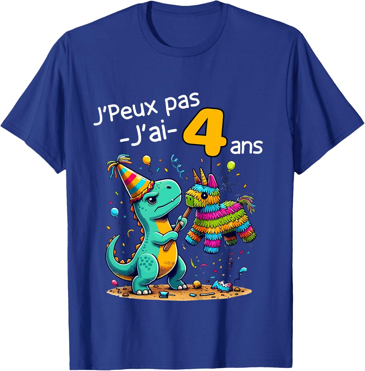 Child Je Peux Pas J'ai 4 Ans Dinosaur Theme Birthday Pinata T-Shirt - T-Shirt | Royal