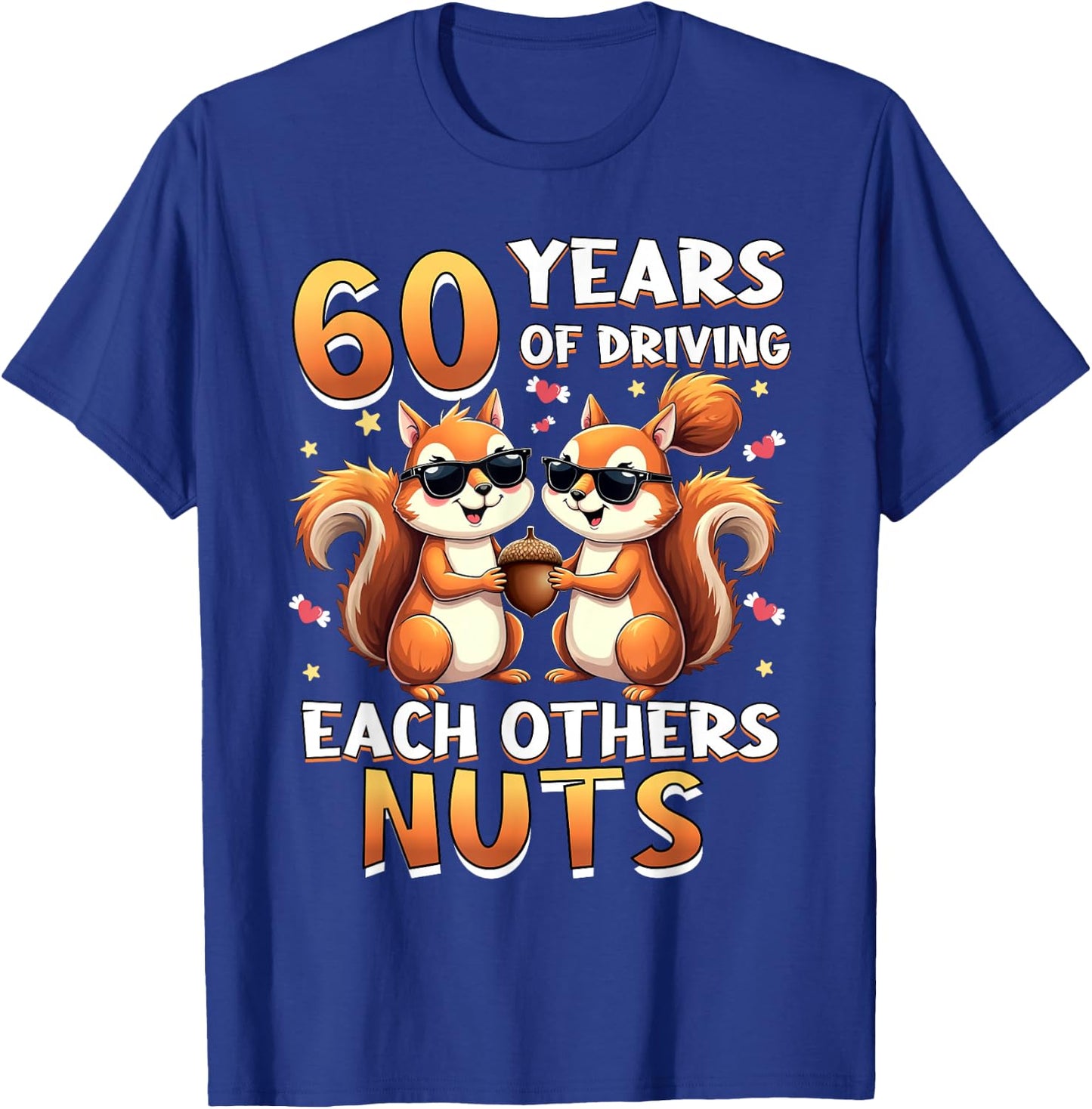 60 Years Of Driving Each Other Nuts Squirrel Couple Matching T-Shirt - T-Shirt | Royal