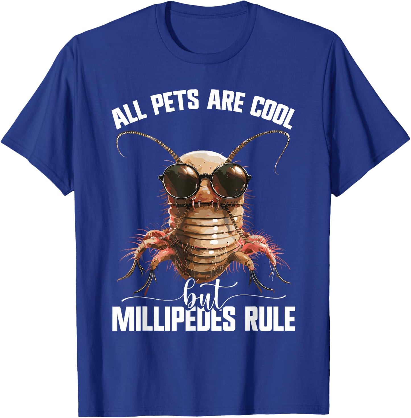 Millipedes Lover Entomologist Arthropod Enclosure Millipede T-Shirt - T-Shirt | Royal