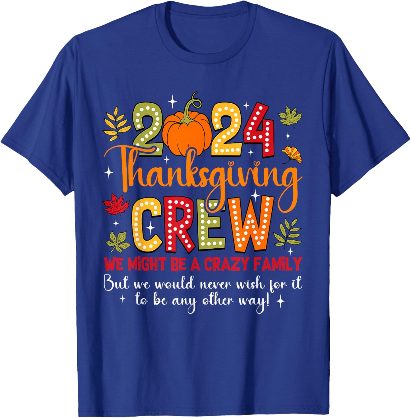 Family Thanksgiving 2024 Thanksgiving Crew Turkey Matching T-Shirt - T-Shirt | Royal