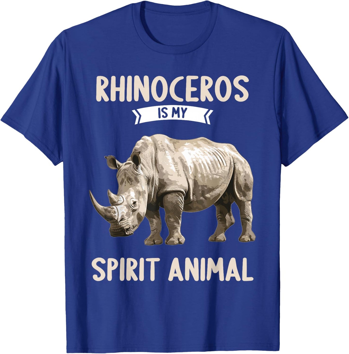 Rhinoceroses Rhinos Rhinoceros is my spirit animal Rhino T-Shirt - T-Shirt | Royal