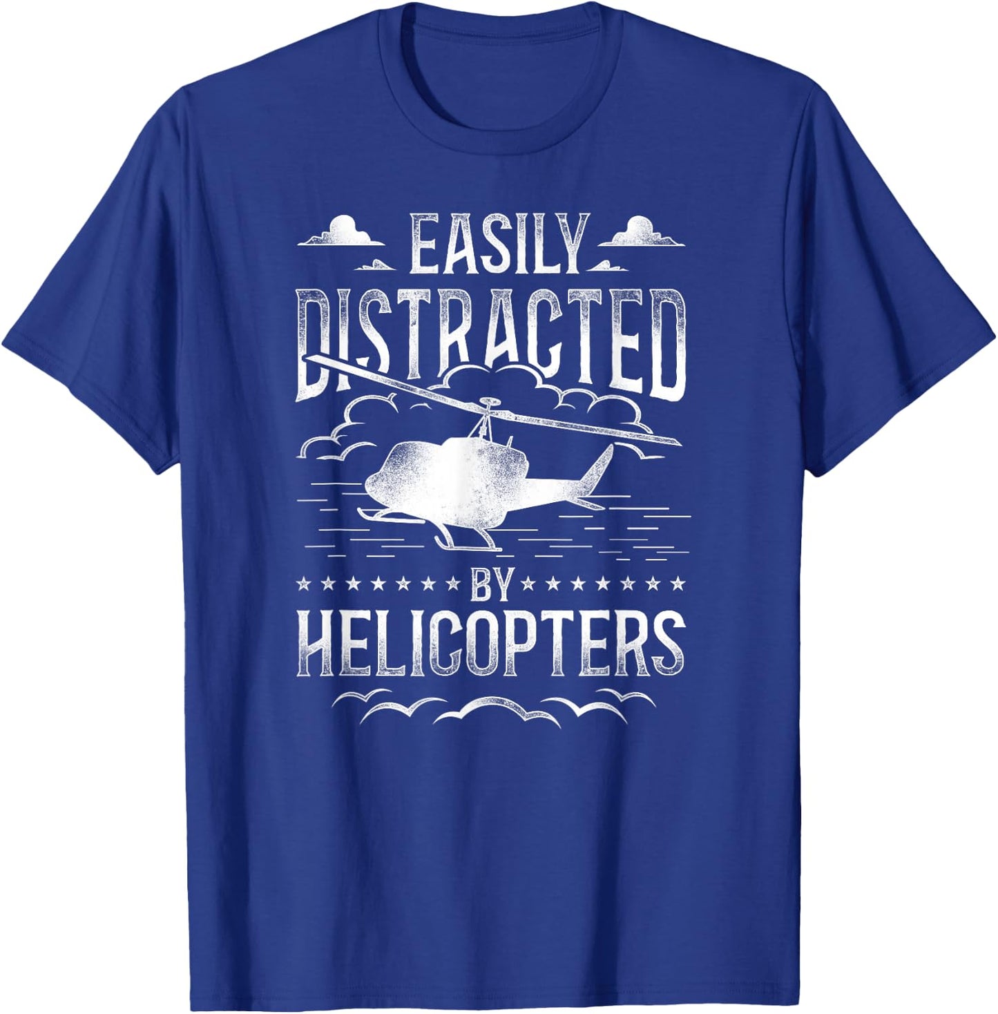 Helicopter Pilot Vintage Easily Distracted By Helicopters T-Shirt - T-Shirt | Royal