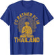 Phuket Chiang Mai Koh Samui - I'd Rather Be In Thailand T-Shirt - T-Shirt | Royal