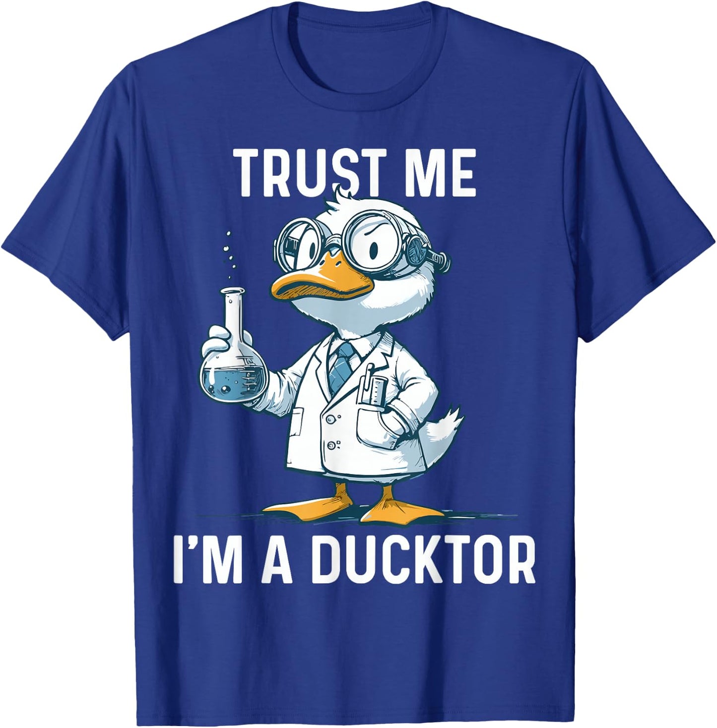 Trust Me I'm A Ductor Whimsical Duck Doctor Fun T-Shirt - T-Shirt | Royal