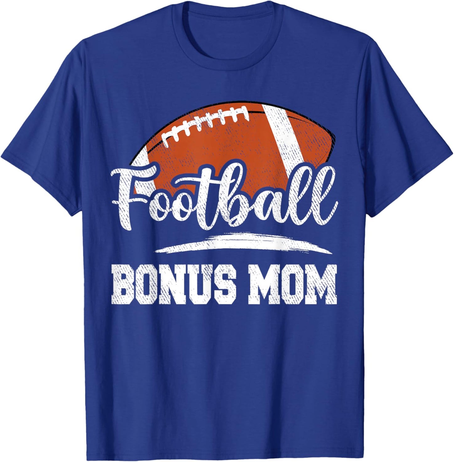 Football Bonus Mom Football Player Game Day Mother's Day T-Shirt - T-Shirt | Royal