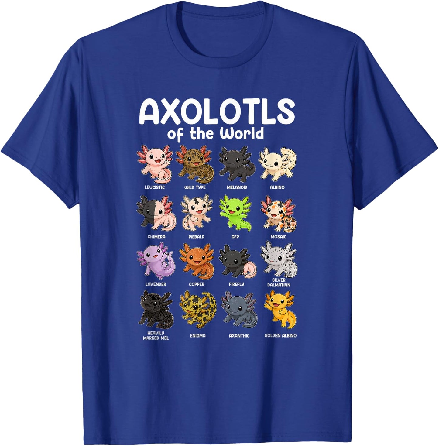 Axolotls of the World Sweet Animals Kawaii Axolotl T-Shirt - T-Shirt | Royal