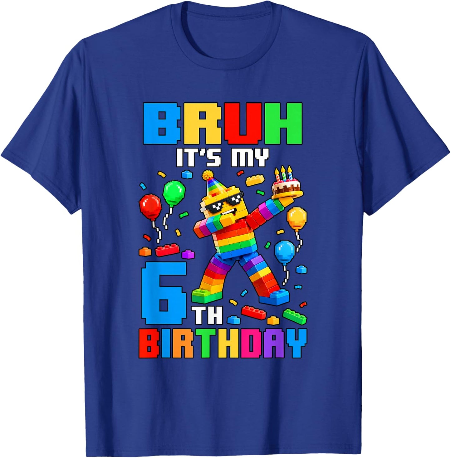 Bruh It's My 6th Birthday Building Brick 6 Years Old Boys T-Shirt - T-Shirt | Royal