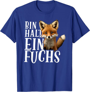 Bin halt ein Fuchs - Stellungnahme von Fox Loverhalter T-Shirt - T-Shirt | Royal