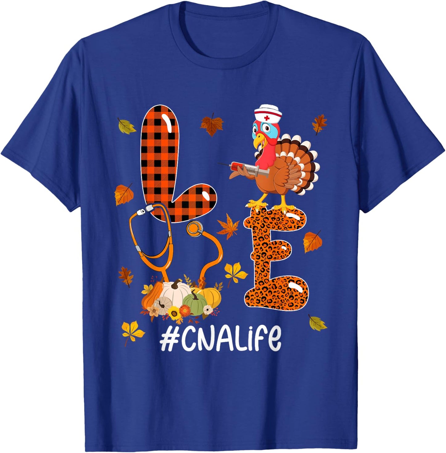 LOVE CNA Life Thanksgiving Turkey Stethoscope Nurse Pumpkins T-Shirt - T-Shirt | Royal