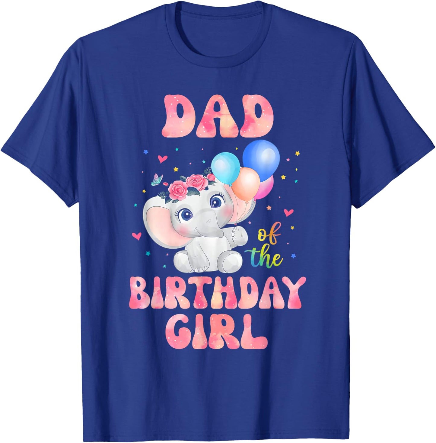 Dad of The Birthday Girl Shirt Elephant Daddy Papa Dada 1st T-Shirt - T-Shirt | Royal