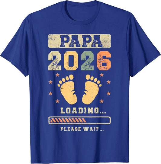 Papa 2026 Loading, Baby Announcement, Expecting Dad T-Shirt - T-Shirt | Royal