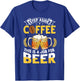 Step Aside Coffee This Is A Job For Beer Funny Drink Pun T-Shirt - T-Shirt | Royal