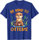 Otter Pun Be Kind To Otters Funny Kids Men Women Boy T-Shirt - T-Shirt | Royal