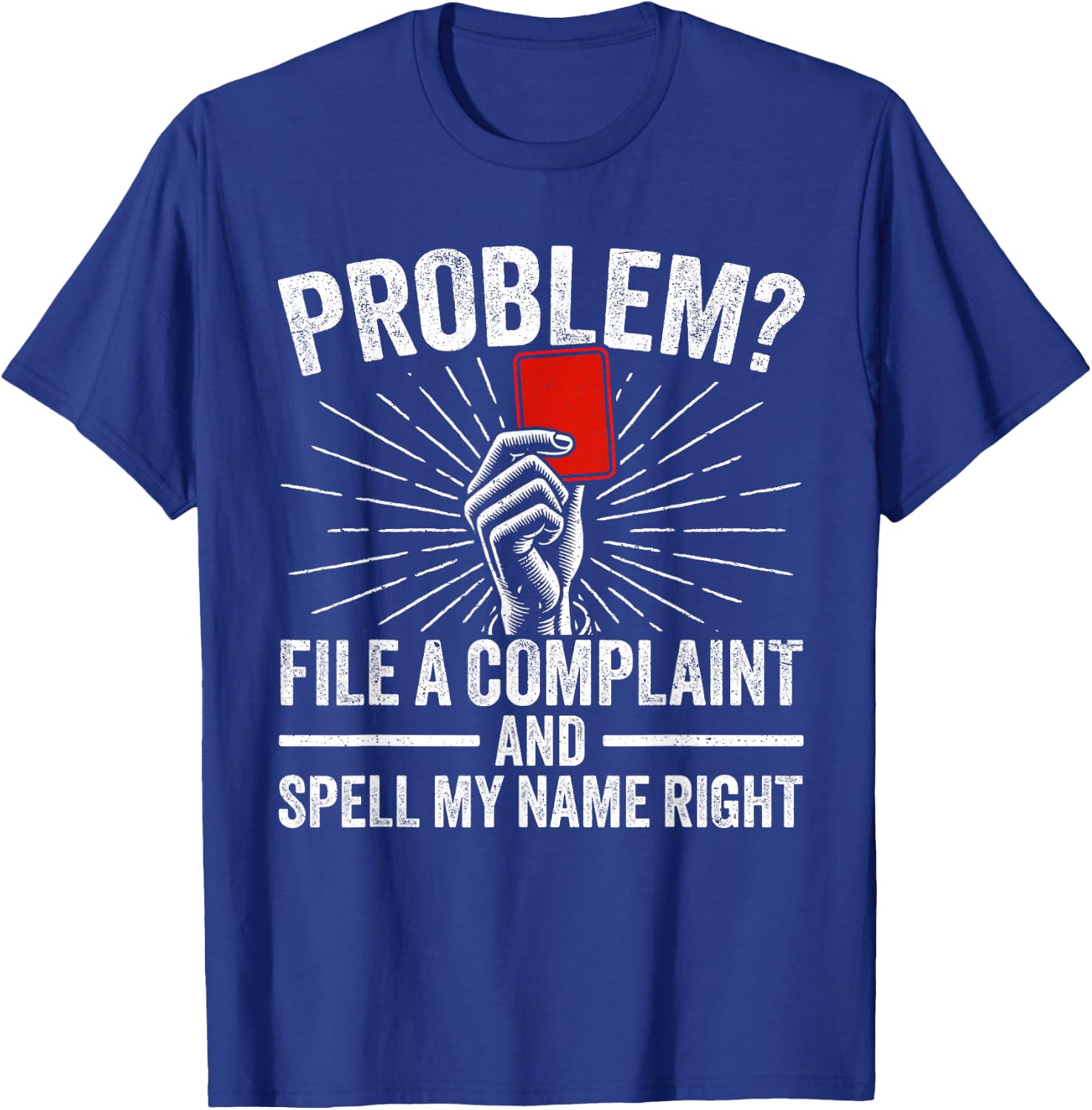 Soccer Ref Funny Soccer Referee T-Shirt - T-Shirt | Royal