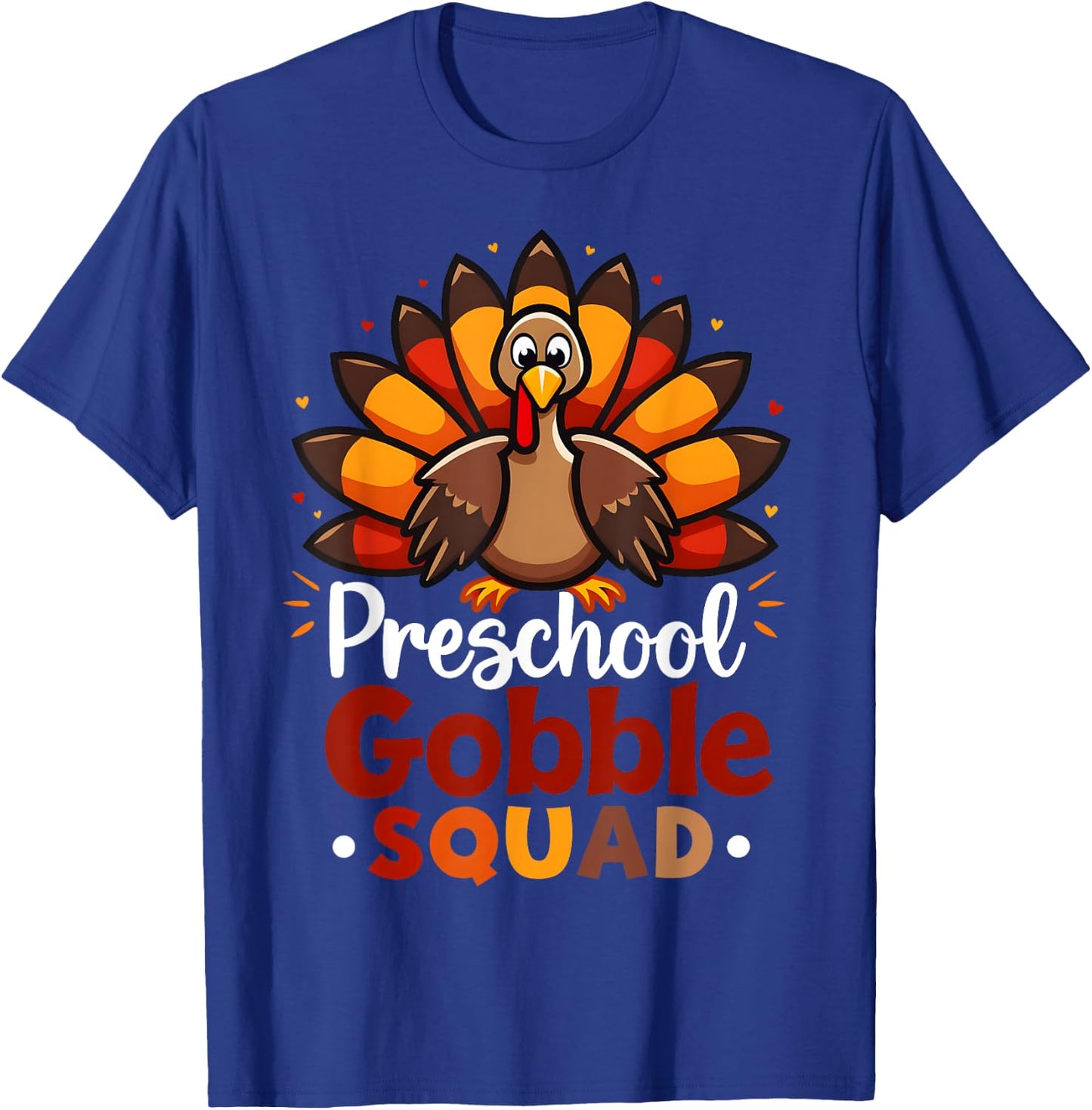 Preschool Gobble Squad Cute Turkey Thanksgiving Teacher T-Shirt - T-Shirt | Royal
