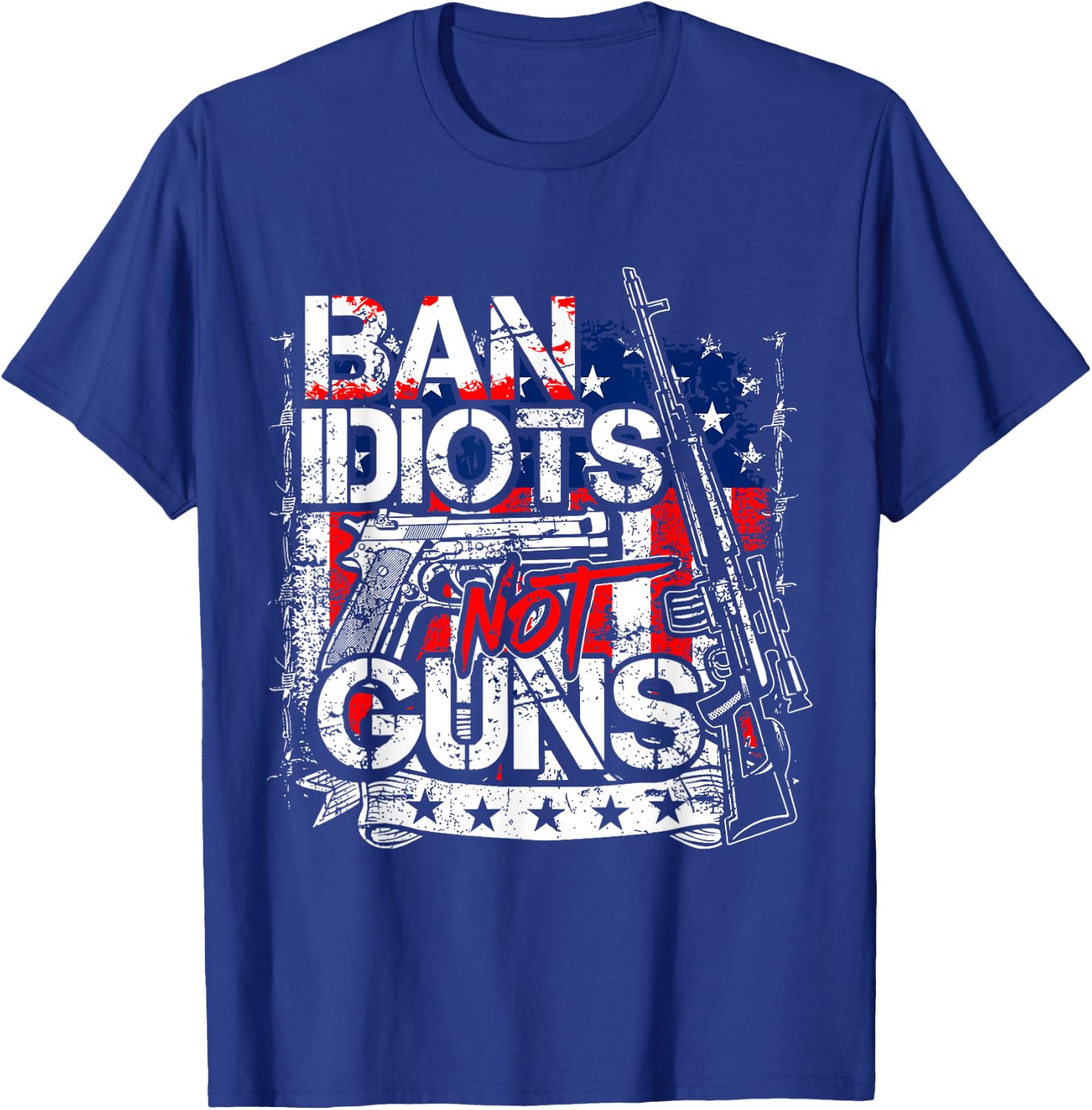Ban Idiots Not Guns T-Shirt - T-Shirt | Royal