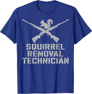 Funny Squirrel Hunting Squirrel Removal Technician Humor T-Shirt - T-Shirt | Royal