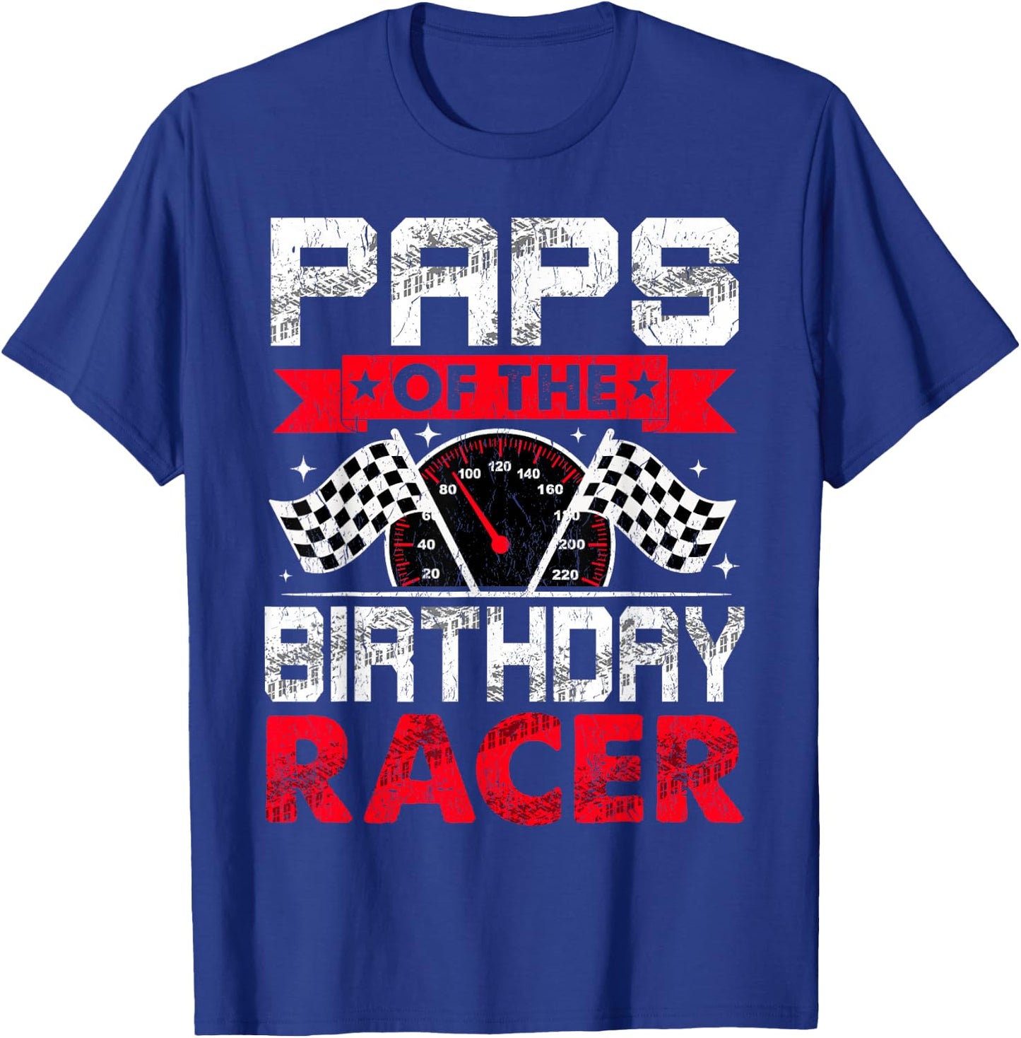 Paps of The Birthday Racer Bday Racing Car Family T-Shirt - T-Shirt | Royal