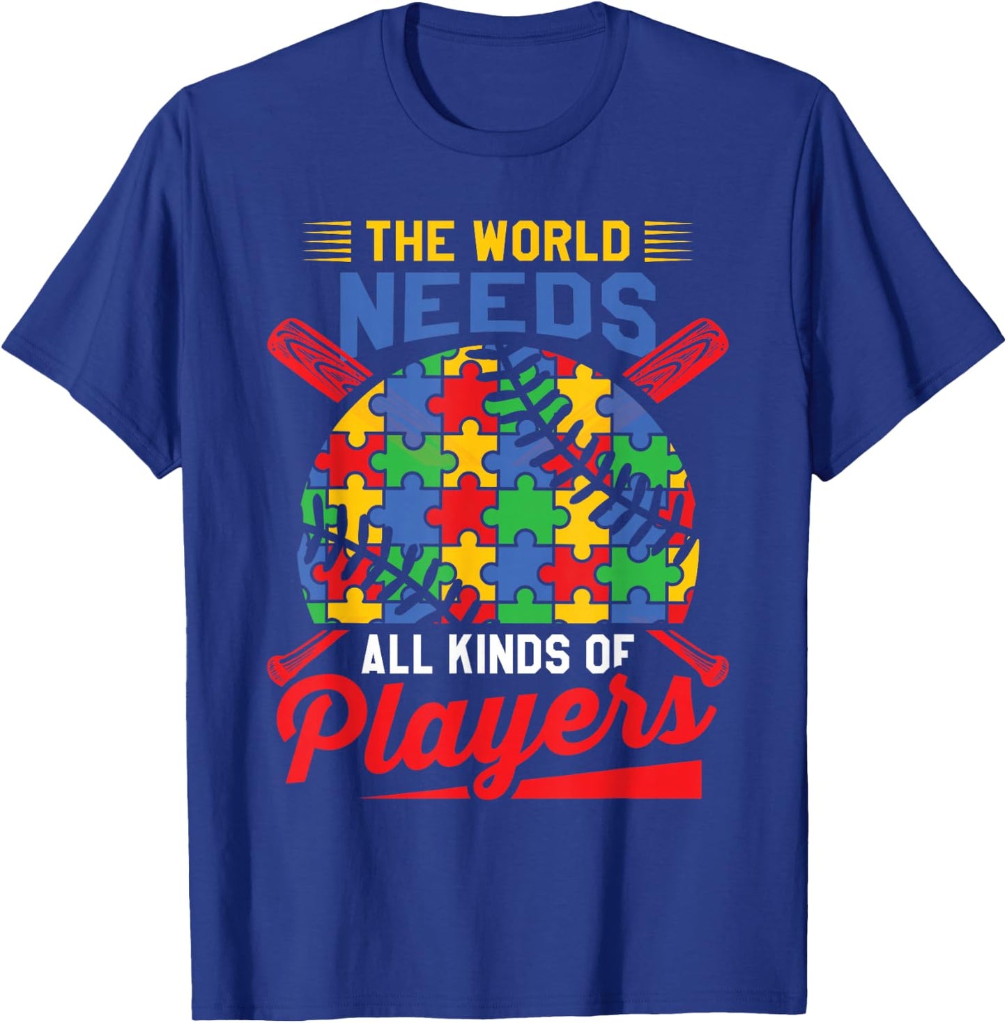 Autism Baseball The World Needs All Kinds of Players T-Shirt - T-Shirt | Royal